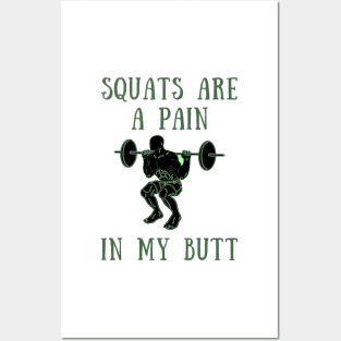 Squats are a pain in my ass Posters and Art